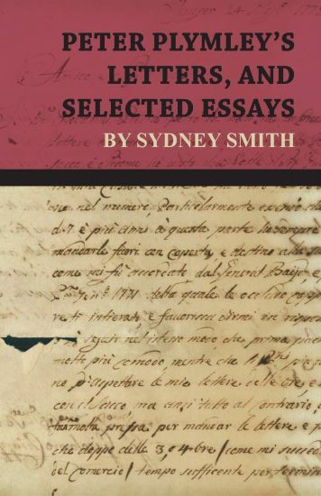 Peter Plymley's Letters, and Selected Essays by Sydney Smith