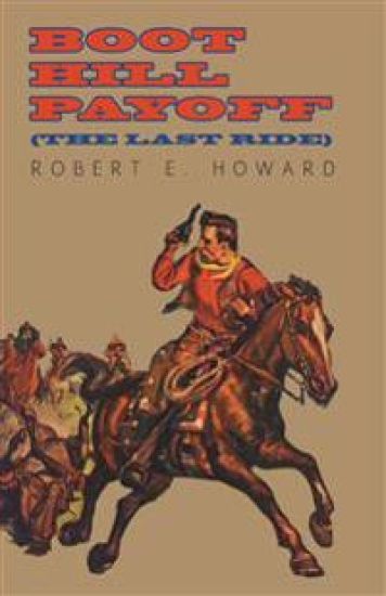 Boot Hill Payoff (The Last Ride)