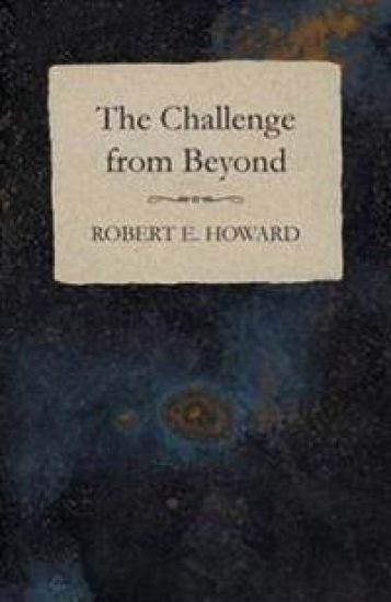 The Challenge from Beyond
