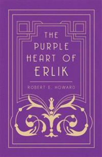 The Purple Heart of Erlik