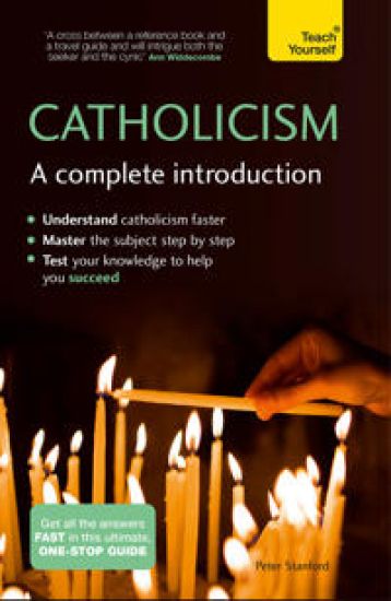 Catholicism: A Complete Introduction: Teach Yourself