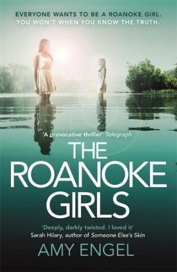 The Roanoke Girls: the addictive RichardJudy thriller 2017, and the #1 ebook bestseller