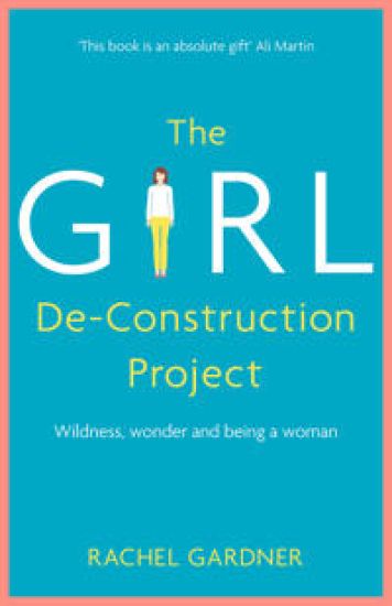 The Girl De-Construction Project