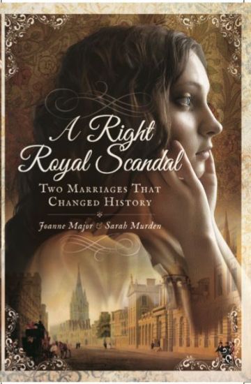 Right Royal Scandal: Two Marriages that Changed History