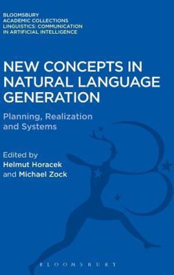 New Concepts in Natural Language Generation