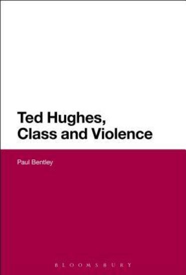Ted Hughes, Class and Violence