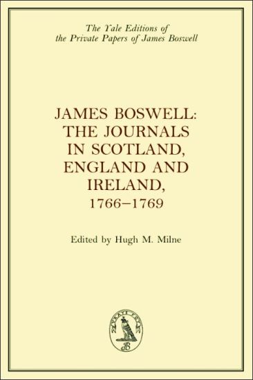 James Boswell, the Journals in Scotland, England and Ireland, 1766-1769