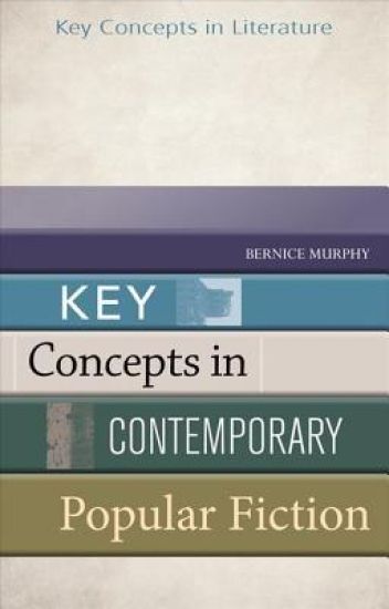 Key Concepts in Contemporary Popular Fiction