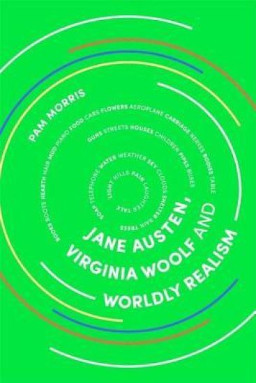 Jane Austen, Virginia Woolf and Worldly Realism