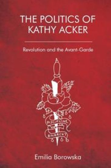 The Politics of Kathy Acker