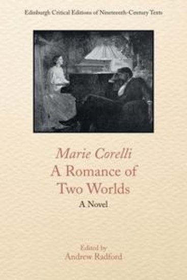 Marie Corelli, a Romance of Two Worlds