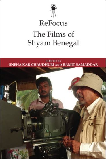 ReFocus: The Films of Shyam Benegal