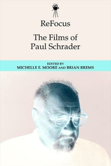 234mm x 156mm 272 pages 24 b&w illustration(s) ReFocus: The American Directors Series Published June 2020  ISBN Hardback: 9781474462037 Recommend to your Librarian  Request a Review Copy  ReFocus: The Films of Paul Schrader