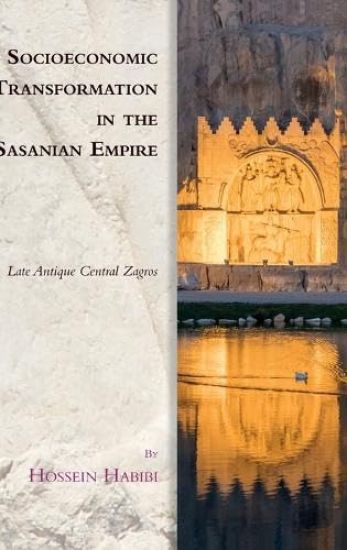 Socioeconomic Transformation in the Sasanian Empire