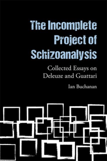 The Incomplete Project of Schizoanalysis