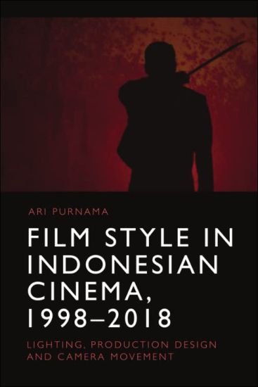 Film Style in Indonesian Cinema, 1998-2018
