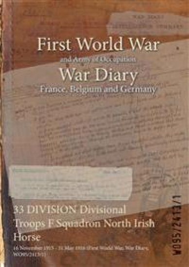 33 DIVISION Divisional Troops F Squadron North Irish Horse