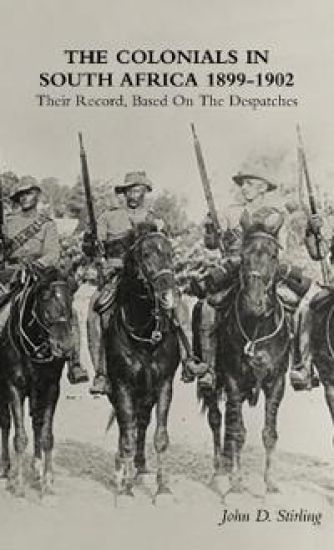 The Colonials in South Africa 1899-1902