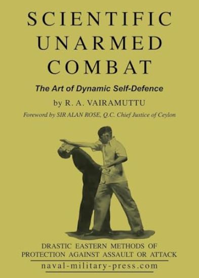 SCIENTIFIC UNARMED COMBAT The Art of Dynamic Self-Defence