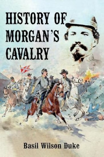 History of Morgan's Cavalry