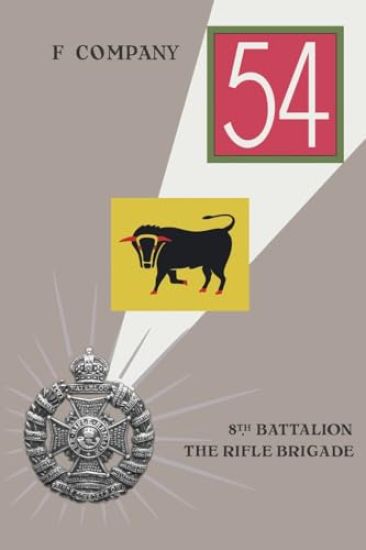 F COMPANY 8th BATTALION THE RIFLE BRIGADE