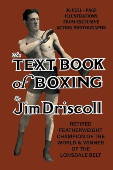 Jim Driscoll's TEXTBOOK OF BOXING