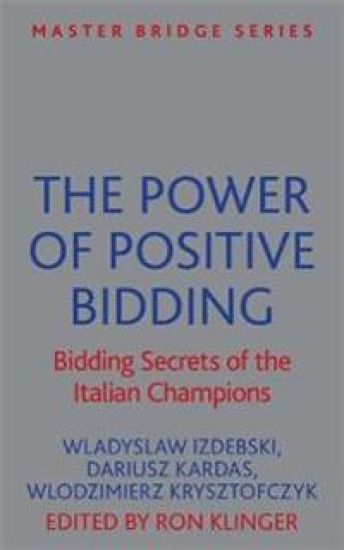 The Power of Positive Bidding