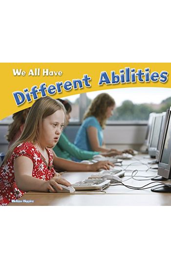 We All Have Different Abilities