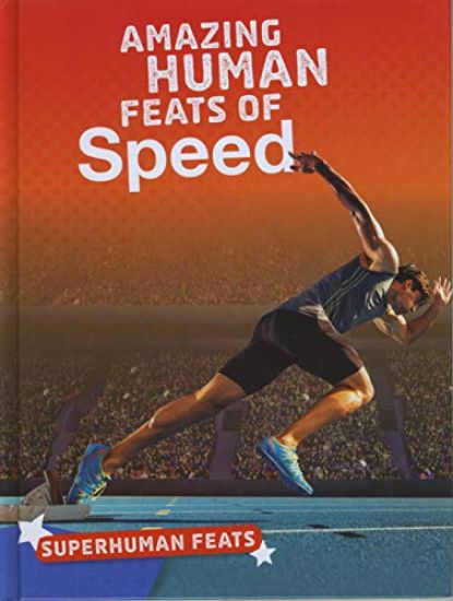 Amazing Human Feats of Speed