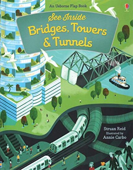 See Inside Bridges, Towers and Tunnels