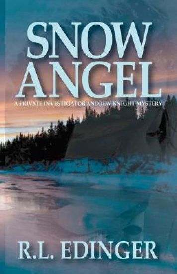 Snow Angel: A Private Investigator Andrew Knight Mystery