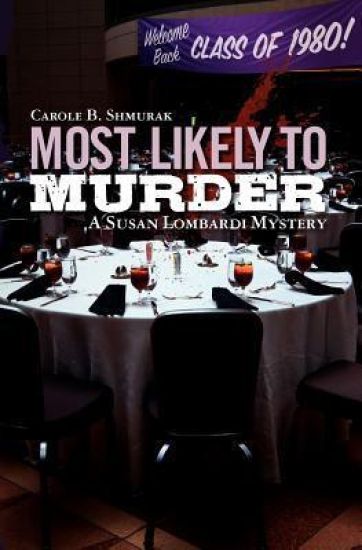 Most Likely to Murder: A Susan Lombardi Mystery
