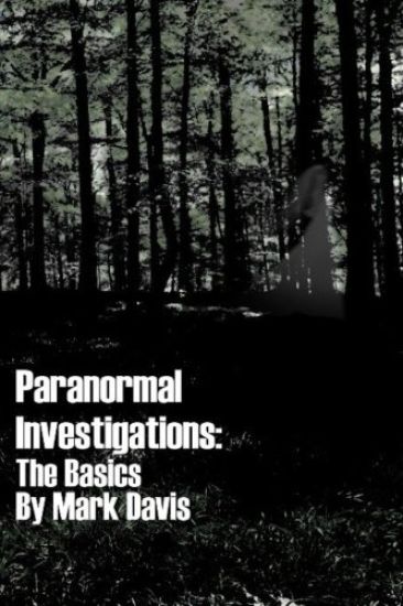 Paranormal Investigations The Basics