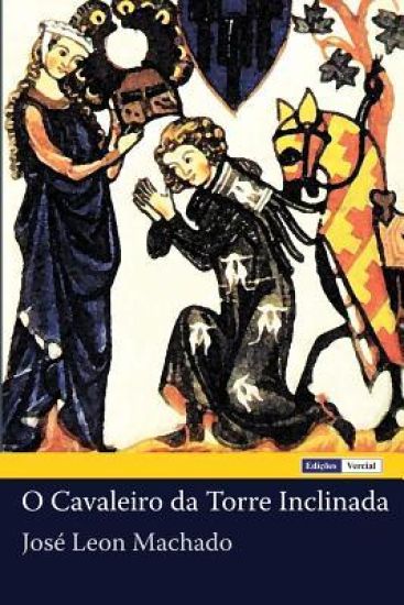 O Cavaleiro da Torre Inclinada