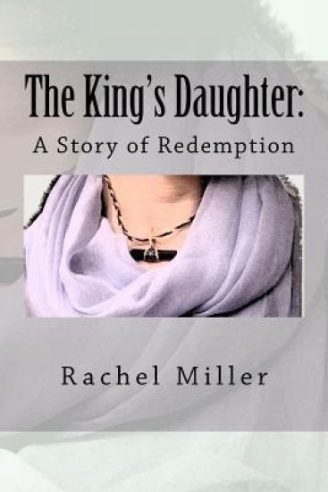 The King's Daughter: A Story of Redemption