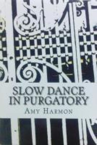 Slow Dance in Purgatory