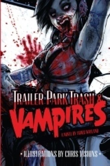 Trailer Park Trash & Vampires
