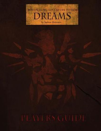Roleplaying Adventure System: Dreams - Player's Guide: Version 1.1 - Amazon Edition