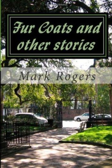 Fur Coats and other stories: A set of lively humourous yet touching stories of life in current times.