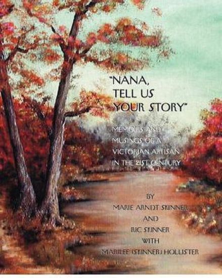 "Nana, tell us your story": Memoirs and Musings of a Victorian Artisan in the 21st Century