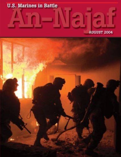 U.S. Marines in Battle An-Najaf: August 2004
