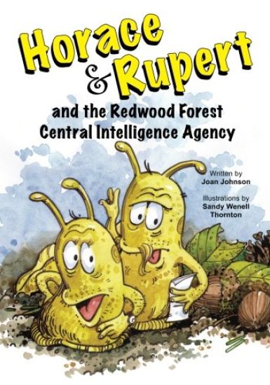 Horace & Rupert and the Redwood Forest Central Intelligence Agency