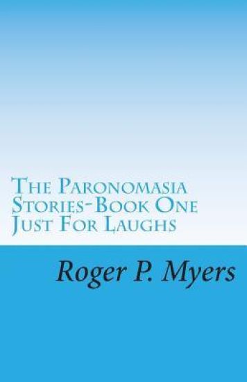 The Paronomasia Stories: Just for Laughs