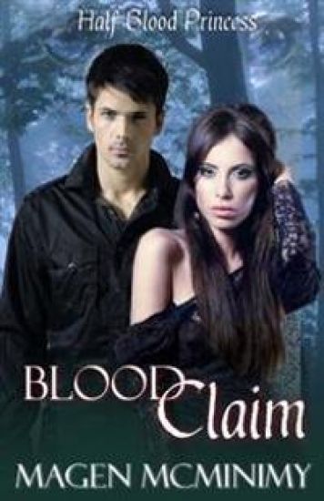 Blood Claim: Half-Blood Princess