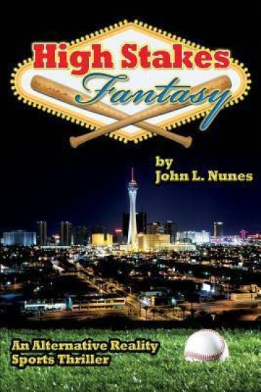 High Stakes Fantasy: An Alternative Reality Sports Thriller