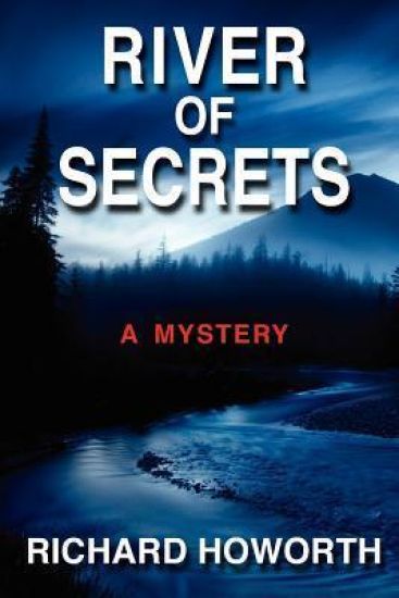 River of Secrets: A Mystery