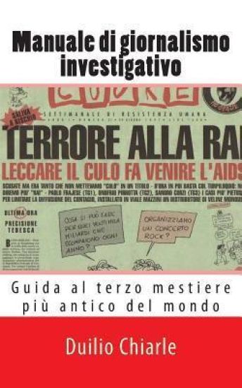 Manuale di giornalismo investigativo