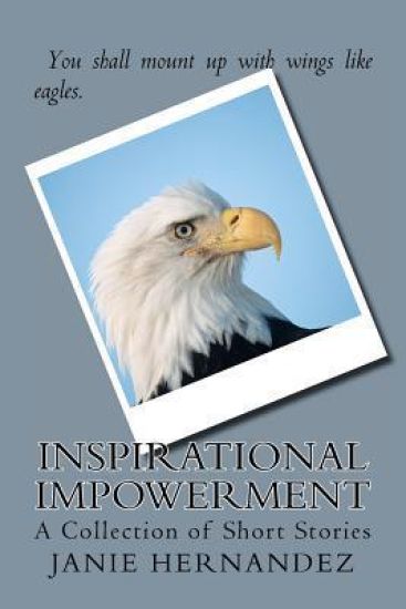Inspirational Empowerment: A Collection of Short Stories