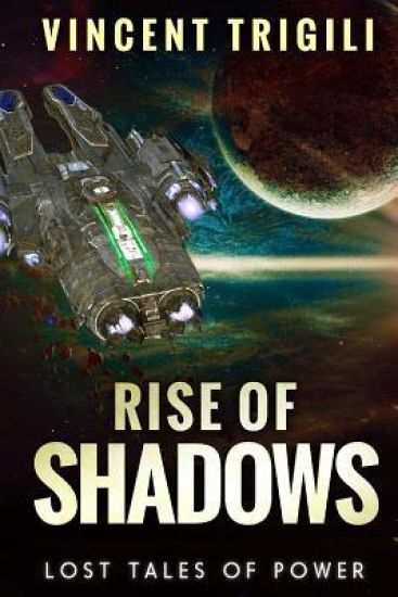 The Lost Tales of Power Volume III - Rise of Shadows