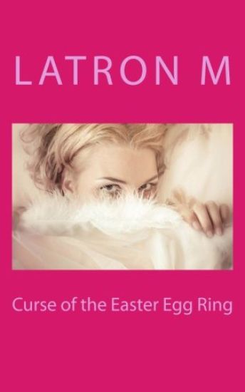 Curse of the Easter Egg Ring